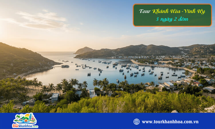 Tour Khánh Hòa - Vĩnh Hy 3N2D