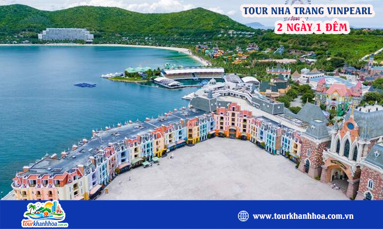 Tour Nha Trang Vinpearl 2 ngày 1 đêm