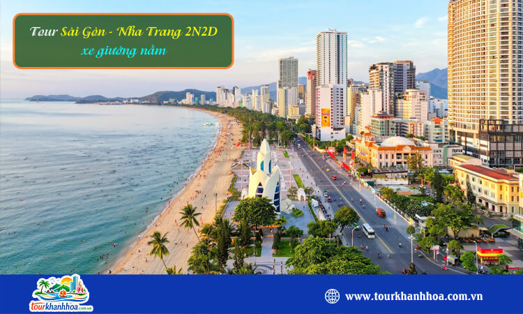 Tour Sài Gòn Nha Trang 2 ngày 2 đêm xe giường nằm